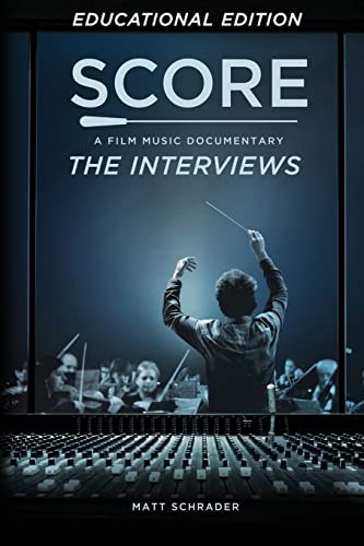 9781974367412: SCORE: A Film Music Documentary — The Interviews (Educational Edition)