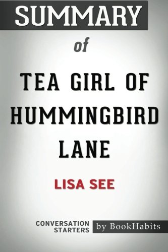 9781974368860: Summary of The Tea Girl of Hummingbird Lane by Lisa See | Conversation Starters