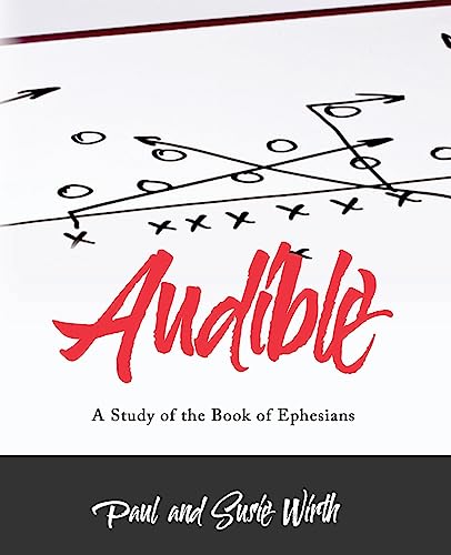 Stock image for Audible - A Study of the Book of Ephesians: Workbook for sale by THE SAINT BOOKSTORE