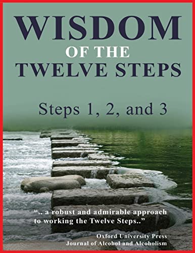 Stock image for Wisdom of the Twelve Steps 1st -3rd Step: 1st - 3rd Step for sale by Front Cover Books