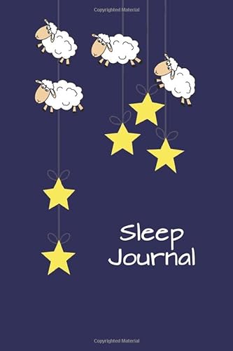 Imagen de archivo de Sleep Journal: Sheep and Stars 6x9 - Eight Weeks of Tracking Your Sleep Patterns - Sleep Journal Log - Monitor Sleeping Habits and Insomnia a la venta por SecondSale