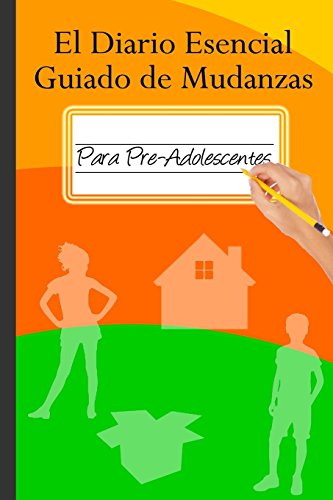 Beispielbild fr El Diario Esencial Guiado De Mudanzas Para Pre-Adolescentes: Todo Acerca De M, Todo Acerca De Mi Mudanza zum Verkauf von Revaluation Books