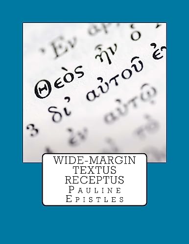 Stock image for Wide-Margin Textus Receptus: Pauline Epistles for sale by Lucky's Textbooks