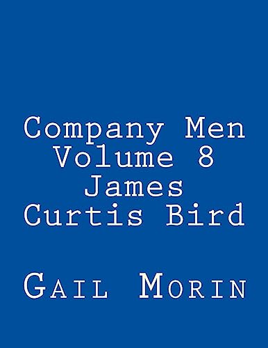 Beispielbild fr Company Men Volume 8 James Curtis Bird zum Verkauf von Save With Sam