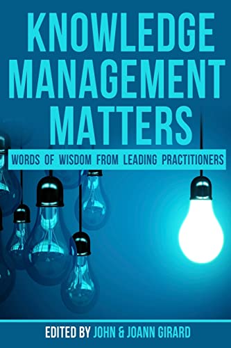 Beispielbild fr Knowledge Management Matters: Words of Wisdom from Leading Practitioners zum Verkauf von SecondSale