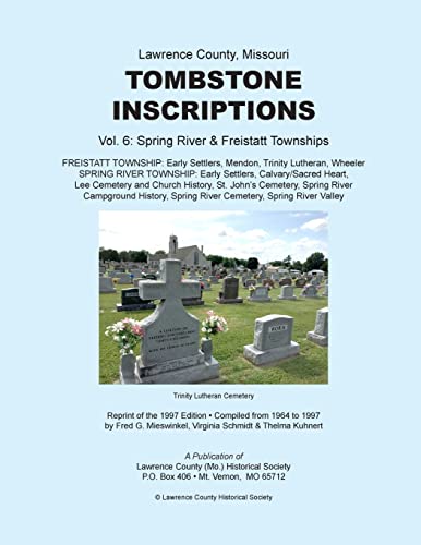 Imagen de archivo de Lawrence County Missouri Tombstones Vol. 6 (Volume 6) a la venta por Lucky's Textbooks