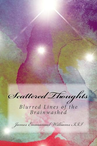 Imagen de stock para Scattered Thoughts: Blurred Lines of the Brainwashed: Volume 1