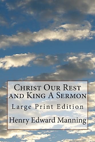 Beispielbild fr Christ Our Rest and King A Sermon: Large Print Edition zum Verkauf von Lucky's Textbooks