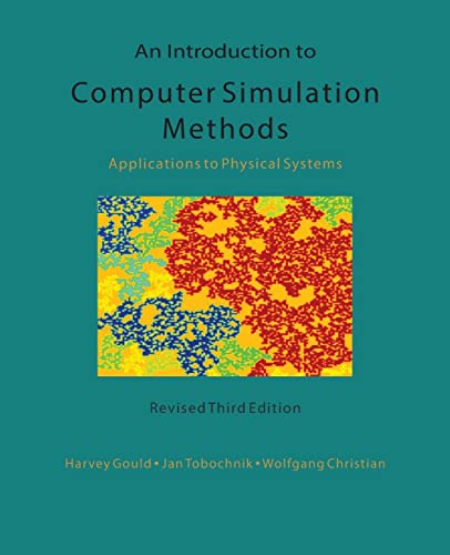 Imagen de archivo de An Introduction to Computer Simulation Methods: Applications To Physical Systems a la venta por Goodbooks Company