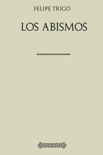 Stock image for Coleccin Trigo. Los abismos for sale by Revaluation Books