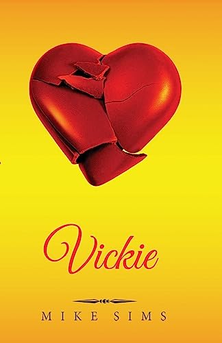 9781974430208: Vickie: Her beginning is the beginning for all of us.: Volume 1 (Vickie Series)