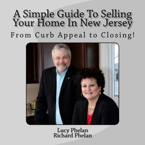 Stock image for A Simple Guide To Selling Your Home In New Jersey: From Curb Appeal to Closing! for sale by Revaluation Books