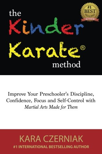 Beispielbild fr the Kinder Karate Method: Improve Your Preschooler's Discipline, Confidence, Focus and Self-Control with Martial Arts Made for Them zum Verkauf von Revaluation Books