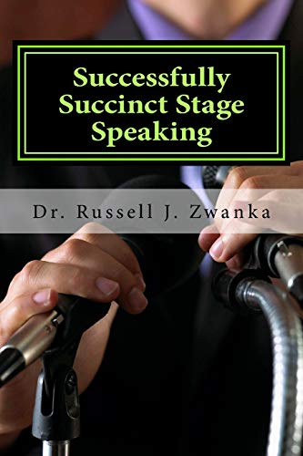 Beispielbild fr Successfully Succinct Stage Speaking: 50 Tips, Tidbits, and Success Strategies zum Verkauf von Textbooks_Source