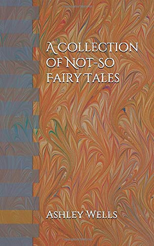 9781974434916: A Collection of Not-So Fairy Tales