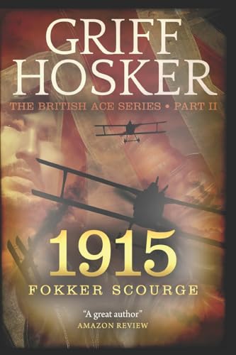 Beispielbild fr 1915 Fokker Scourge (British Ace) zum Verkauf von BooksRun