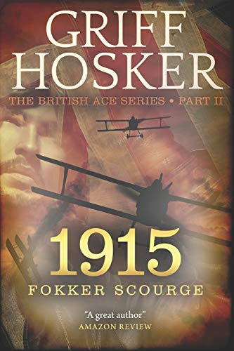 9781974436132: 1915 Fokker Scourge: 2 (British Ace)