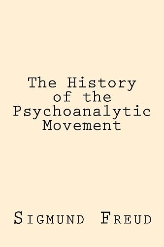 Stock image for The History of the Psychoanalytic Movement for sale by Lucky's Textbooks