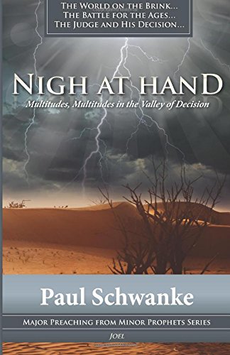 9781974440245: Nigh at Hand: Multitudes, Multitudes in the Valley of Decision