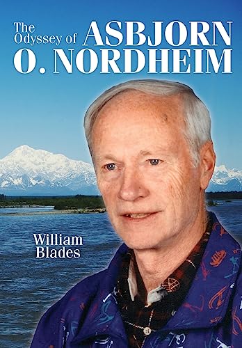 Stock image for The Odyssey of Asbjorn O. Nordheim for sale by THE SAINT BOOKSTORE