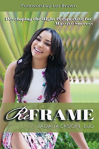 9781974444588: ReFrame: Developing the Right Perspective for Massive Success