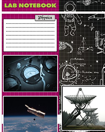 Beispielbild fr Lab Notebook: Physics Laboratory Notebook For Research, College, Science Student 100Pages 8x10" Composition Books zum Verkauf von Books From California