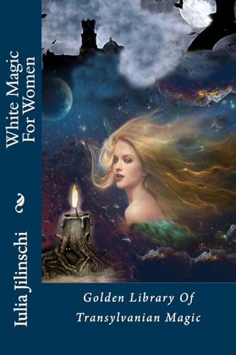 Stock image for White Magic for Women: Golden Library of Transylvanian Magic (Paperback) for sale by Book Depository International