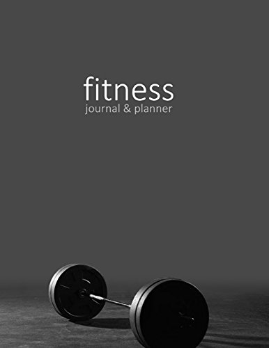 Stock image for Fitness Journal & Planner: Workout / Exercise Log / Diary for Personal or Competitive Training [ 15 Weeks * Softback * Large 8.5 x 11 * Full Page . * Weights Gym ] (Exercise & Fitness Gifts) for sale by Seattle Goodwill