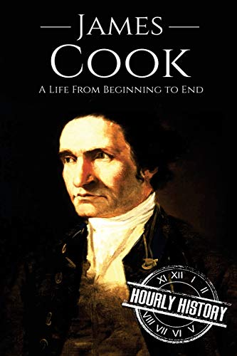 9781974461837: James Cook: A Life From Beginning to End (Biographies of Explorers)