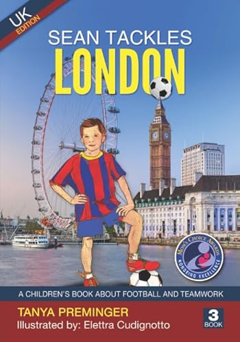 Beispielbild fr Sean Tackles London: A children's book about football and teamwork. UK edition (Sean Wants To Be Messi) zum Verkauf von AwesomeBooks