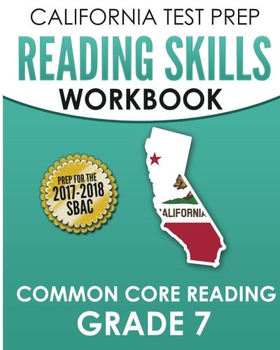 Imagen de archivo de California Test Prep Reading Skills Workbook Common Core Reading Grade 7: Preparation for the Smarter Balanced (Sbac) Assessments a la venta por ThriftBooks-Atlanta