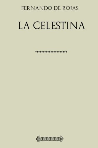 9781974463152: Coleccin Fernando de Rojas. La Celestina