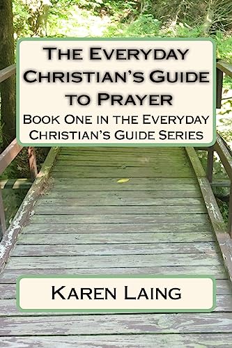 9781974477470: The Everyday Christian's Guide to Prayer: Volume 1