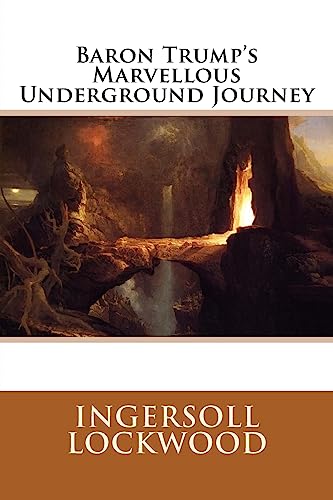 Stock image for Baron Trump's Marvellous Underground Journey for sale by ThriftBooks-Atlanta