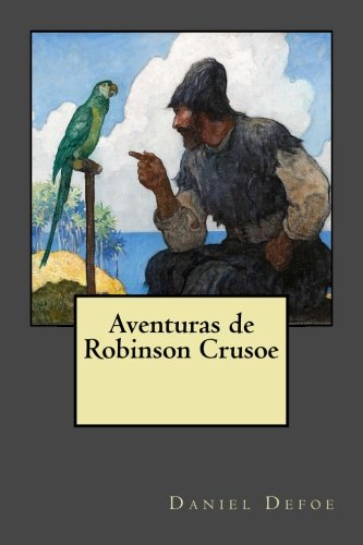 9781974480258: Aventuras de Robinson Crusoe (Spanish Edition)