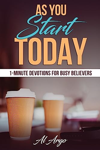 Imagen de archivo de As You Start Today: 1-Minute Devotions For Busy Believers a la venta por SecondSale