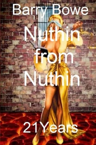 Beispielbild fr Nuthin from Nuthin: 21 Years zum Verkauf von THE SAINT BOOKSTORE