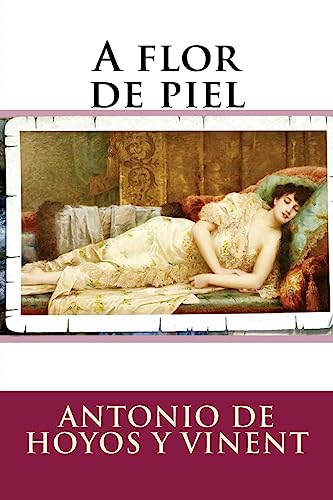 Beispielbild fr A flor de piel (Spanish Edition) zum Verkauf von Lucky's Textbooks