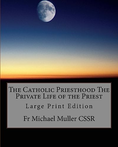 Stock image for The Catholic Priesthood The Private Life of the Priest (Paperback) for sale by CitiRetail