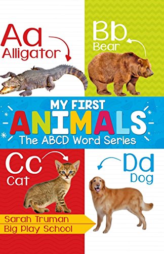 Stock image for My First Animals: ABCD Word Series for sale by Revaluation Books