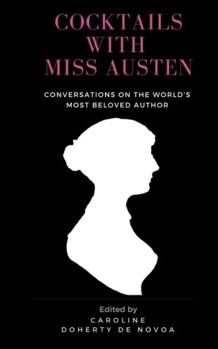 Imagen de archivo de Cocktails with Miss Austen: Conversations on the world's most beloved author a la venta por Revaluation Books