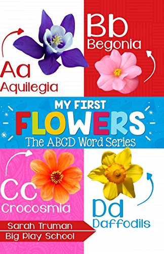 Stock image for My First Flowers: ABCD Word Series for sale by Revaluation Books