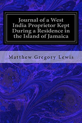 Stock image for Journal of a West India Proprietor Kept During a Residence in the Island of Jamaica for sale by The Maryland Book Bank