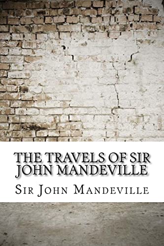 Beispielbild fr The Travels of Sir John Mandeville zum Verkauf von THE SAINT BOOKSTORE
