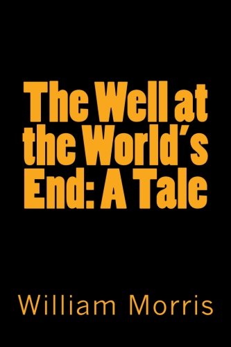 Stock image for The Well at the World's End: A Tale for sale by Revaluation Books