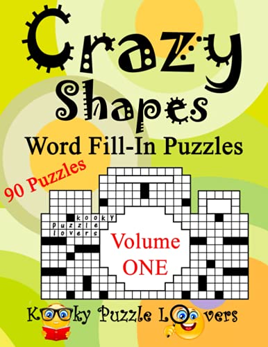 Beispielbild fr Crazy Shapes Word Fill-In Puzzles, Volume 1, 90 Puzzles zum Verkauf von Lucky's Textbooks
