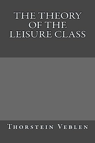 9781974556946: The Theory of the Leisure Class