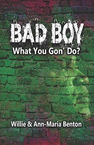 Stock image for Bad Boy What You Gon' Do? for sale by THE SAINT BOOKSTORE