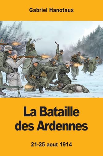 Stock image for La Bataille des Ardennes (French Edition) for sale by Lucky's Textbooks