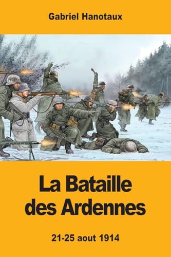 9781974565344: La Bataille des Ardennes (French Edition)